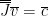 $$\overline{\overline{J}} \overline{v} = \overline{c} $$